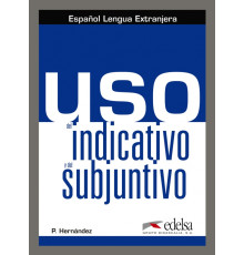 Uso del indicativo y el subjuntivo