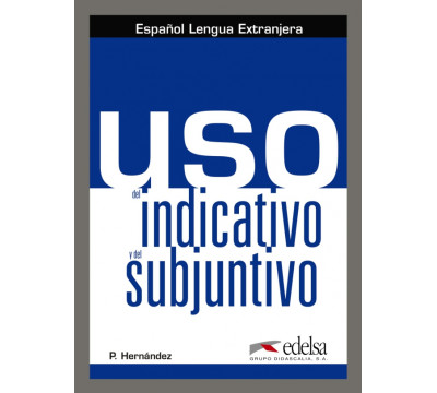 Uso del indicativo y el subjuntivo